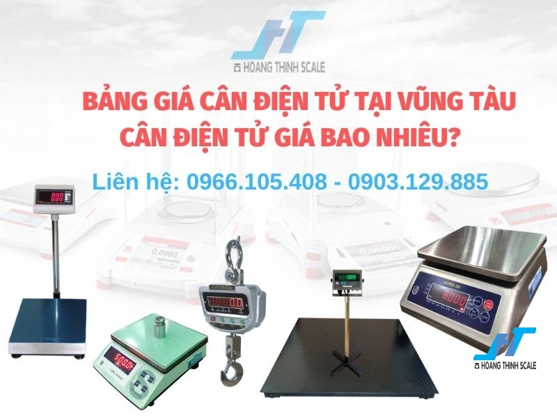 Bảng giá các loại cân điện tử tại Vũng Tàu, cân điện tử giá bao nhiêu loại 3kg 6kg 15kg 30kg 60kg 100kg 200kg 300kg 500kg 1 tấn 2 tấn 3 tấn 5 tấn 10 tấn. Liên hệ 0966.105.408