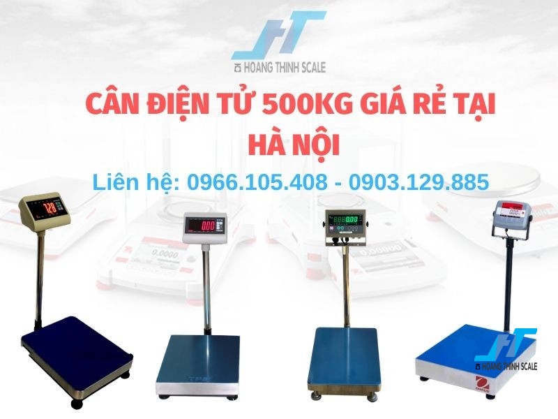 Cân điện tử 500kg được Cân Hoàng Thịnh cung cấp với giá cực kỳ rẻ tại Hà Nội, Lắp đặt miễn phí, giao hàng tận nơi, tư vấn kỹ thuật 0966.105.408