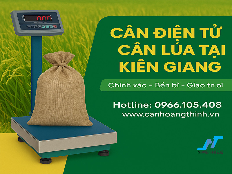 Cân Hoàng Thịnh cung cấp các dòng cân điện tử cân lúa tại Kiên Giang đa dạng mẫu mã với tiêu chí giá rẻ chất lượng và dùng bền nhất, liên hệ tư vấn 0966.105.408