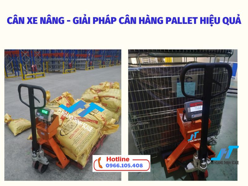 Cân Hoàng Thịnh cung cấp giải pháp cân hàng pallet hiệu quả, cân xe nâng pallet mức cân 500kg 1 tấn 1.5 tấn 2 tấn đa dạng mẫu mã chất lượng giá tốt liên hệ 0966.105.408